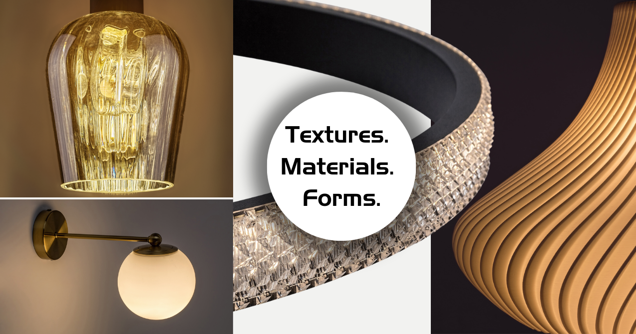 Текстури, форми, матеріали у світі світильників